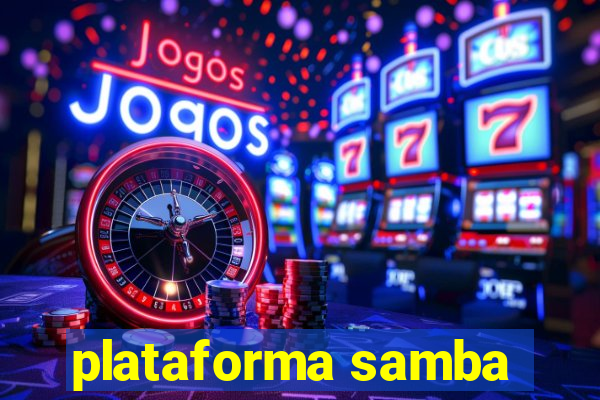 plataforma samba